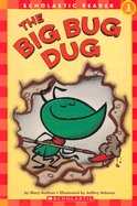 The Big Bug Dug