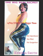 The Big Bum Secret: 14 Day SECRET To Bigger Bum