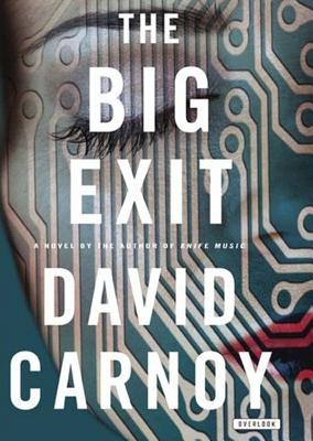 The Big Exit - Carnoy, David, and Bray, R C (Read by)