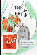 The Big G Book: Part of The Big ABC Book series with things that start with the letter G or have G in them. - Hawkins, Jacquie Lynne