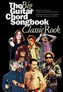 The Big Guitar Chord Songbook: Classic Rock