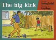 The Big Kick - Randell, Beverley