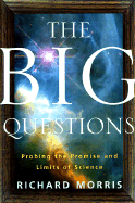 The Big Questions: Probing the Promise and Limits of Science