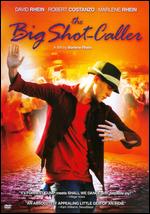 The Big Shot-Caller - Marlene Rhein