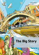 The Big Story: Starter Level: 250-Word Vocabularythe Big Story