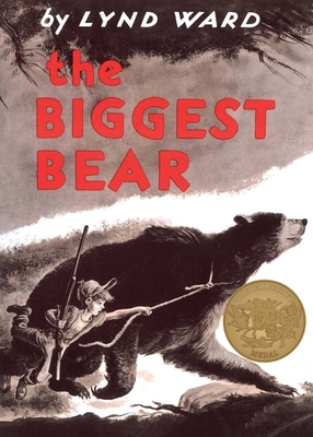 The Biggest Bear - Ward, Lynd