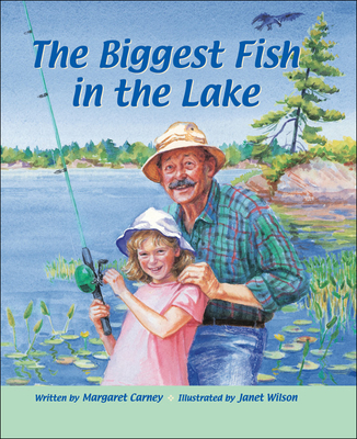 The Biggest Fish in the Lake - Carney, Margaret