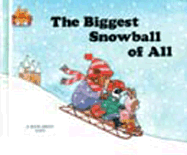 The Biggest Snowball of All