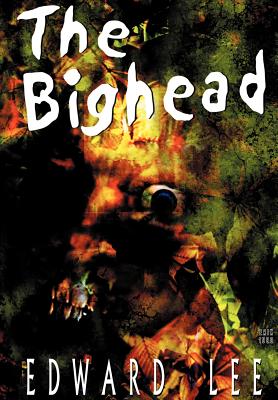 The Bighead - Illustrated Edition - Lee, Edward