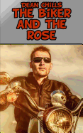 The Biker and the Rose