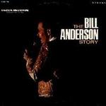 The Bill Anderson Story - Bill Anderson