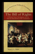 The Bill of Rights: A Primary Source Investigation Into the First Ten Amendments to the Constitution