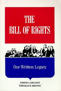 The Bill of Rights: Our Written Legacy