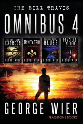 The Bill Travis Omnibus 4 - Wier, George