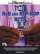 The Billboard Book of Top 40 R&B and Hip-Hop Hits
