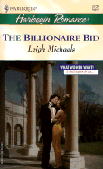 The Billionaire Bid - Michaels, Leigh