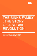 The Binks Family; The Story of a Social Revolution