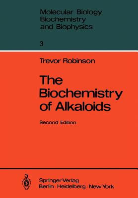 The Biochemistry of Alkaloids - Robinson, Trevor