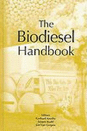 The Biodiesel Handbook - Knothe, Gerhard (Editor), and Van Gerpen, Jon (Editor)