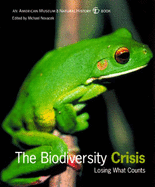 The Biodiversity Crisis: Losing What Counts