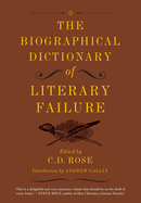 The Biographical Dictionary of Literary Failure