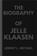The Biography of Jelle Klaasen
