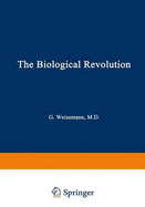 The Biological Revolution: Applications of Cell Biology to Public Welfare