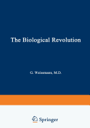 The Biological Revolution: Applications of Cell Biology to Public Welfare