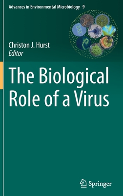 The Biological Role of a Virus - Hurst, Christon J (Editor)