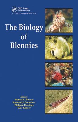 The Biology of Blennies - Patzner, Robert A (Editor), and Gonalves, Emanuel J (Editor), and Hastings, Philip A (Editor)