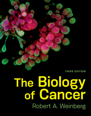 The Biology of Cancer - Weinberg, Robert A