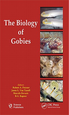 The Biology of Gobies - Patzner, Robert (Editor), and Van Tassell, James L. (Editor), and Kovacic, Marcelo (Editor)