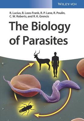 The Biology of Parasites - Lucius, Richard, and Loos-Frank, Brigitte, and Lane, Richard P.