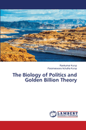 The Biology of Politics and Golden Billion Theory