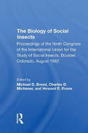 The Biology of Social Insects: Proceedings of the Ninth Congress of the International Union for the Study of Social Insects