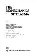 The Biomechanics of Trauma - Melvin, John, and Nahum, Alan M.