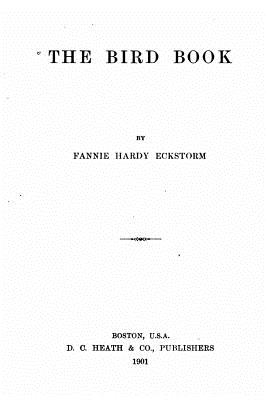 The Bird Book - Eckstorm, Fannie Hardy