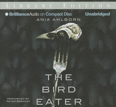 The Bird Eater - Ahlborn, Ania