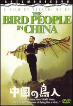 The Bird People in China - Takashi Miike