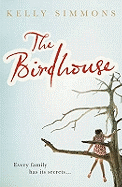 The Birdhouse: A gripping domestic drama about one family's deepest-buried secrets