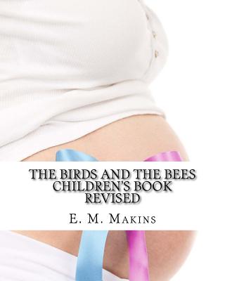 The Birds and the Bees Children's Book - Makins, E M