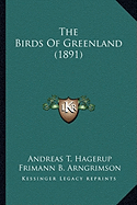 The Birds Of Greenland (1891)