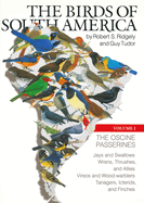 The Birds of South America: Volume 1:  The Oscine Passerines