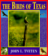 The Birds of Texas - Tveten, John L