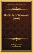 The Birds Of Wisconsin (1903)