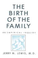 The Birth of the Family: An Empirical Enquiry