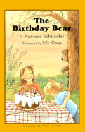 The Birthday Bear - Schneider, Antonie