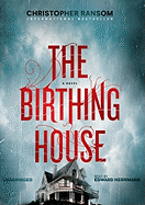 The Birthing House Lib/E