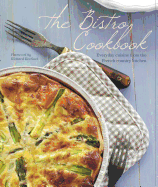 The Bistro Cookbook - Streeter, Clive (Photographer), and Killick, Tracy (Designer)