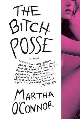 The Bitch Posse - O'Connor, Martha